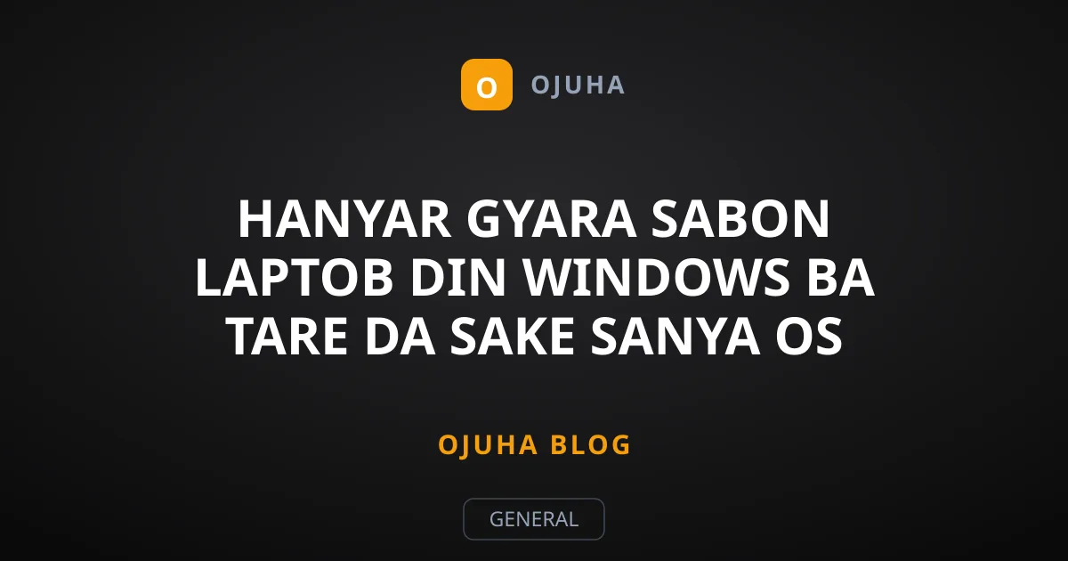 Hanyar Gyara Sabon Laptob din Windows Ba Tare da Sake Sanya OS Ba